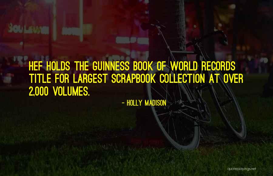 Largest Book Of Quotes By Holly Madison Largest Book Of Quotes By Holly Madison