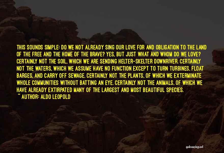Largest Love Quotes By Aldo Leopold