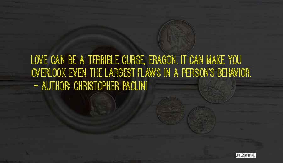 Largest Love Quotes By Christopher Paolini