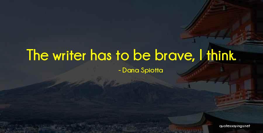 Largile Pour Quotes By Dana Spiotta