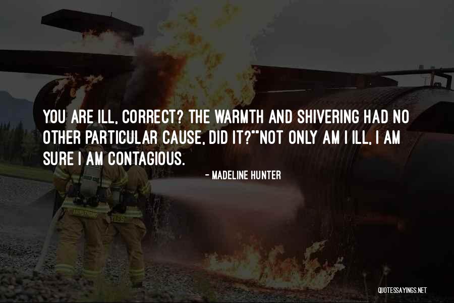 Largirea Quotes By Madeline Hunter Largirea Quotes By Madeline Hunter