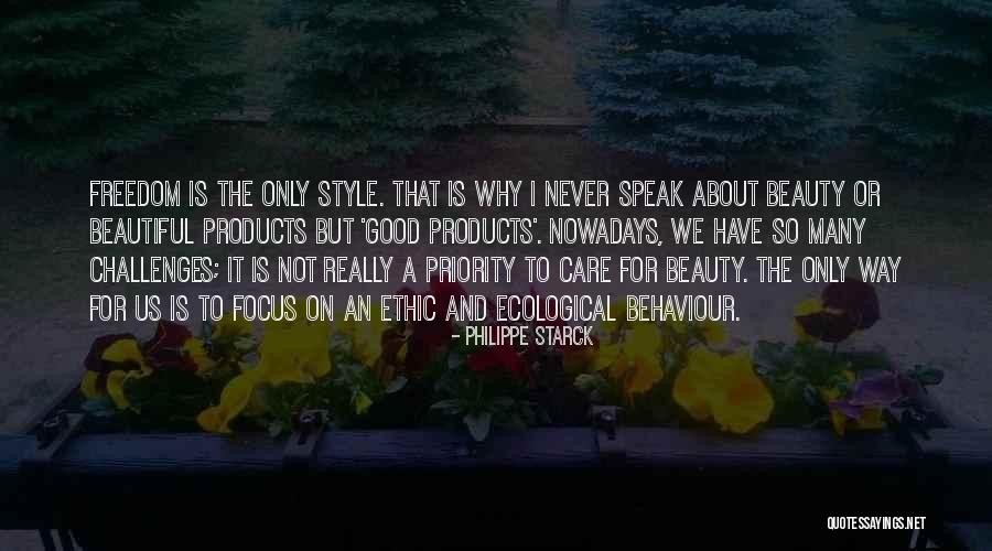 Lari Dari Masalah Quotes By Philippe Starck Lari Dari Masalah Quotes By Philippe Starck