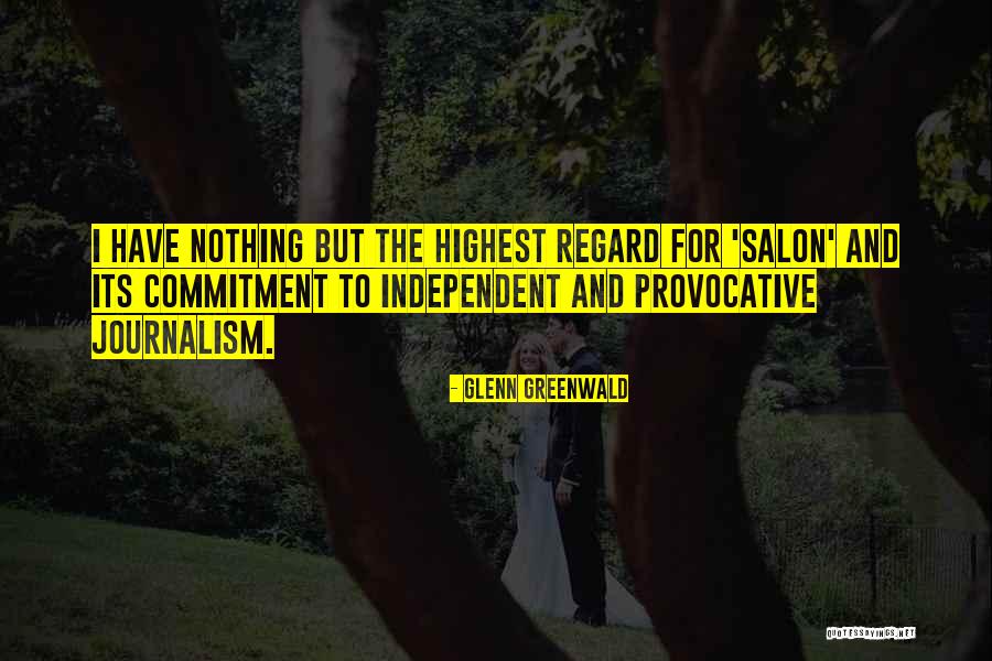 Larice Music Quotes By Glenn Greenwald Larice Music Quotes By Glenn Greenwald