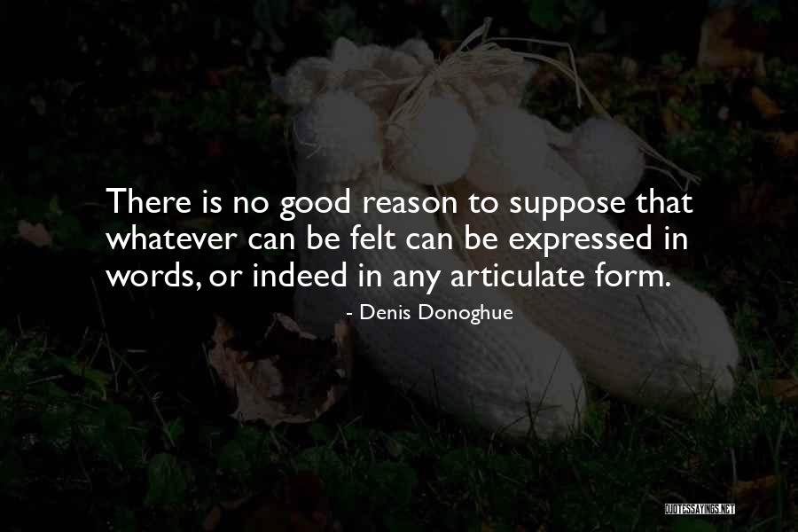 Larice Taylor Quotes By Denis Donoghue Larice Taylor Quotes By Denis Donoghue