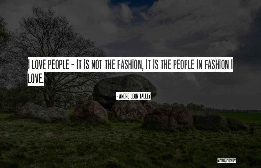 Lariche Quotes By Andre Leon Talley Lariche Quotes By Andre Leon Talley
