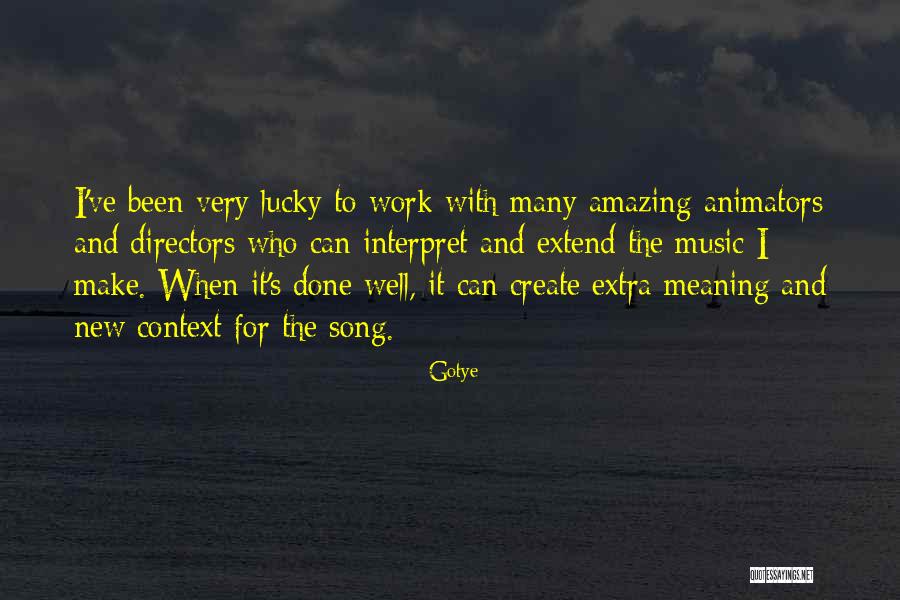 Lariche Quotes By Gotye Lariche Quotes By Gotye