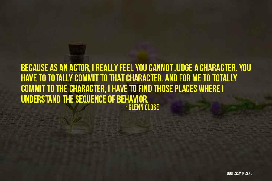 Larik Woronzoff Quotes By Glenn Close Larik Woronzoff Quotes By Glenn Close