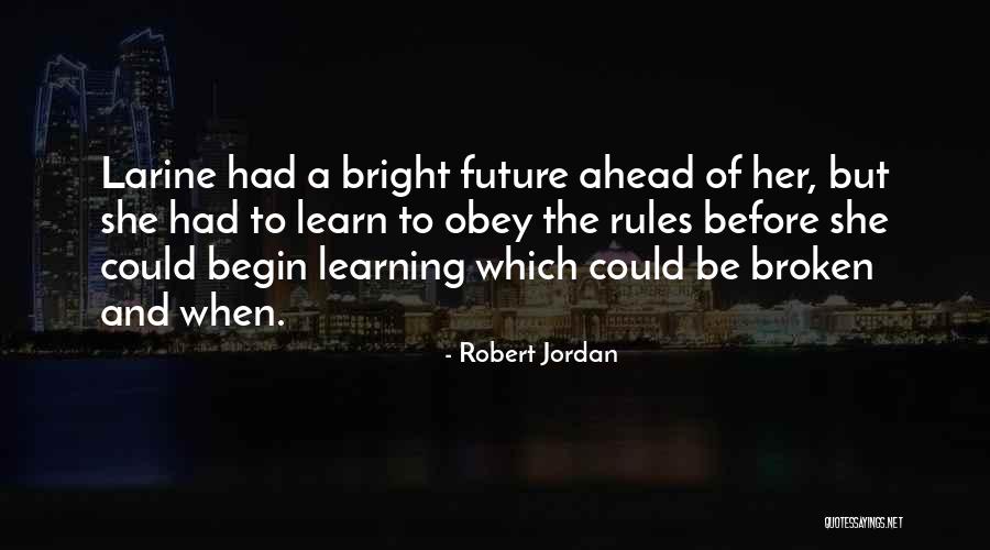 Larine Quotes By Robert Jordan Larine Quotes By Robert Jordan