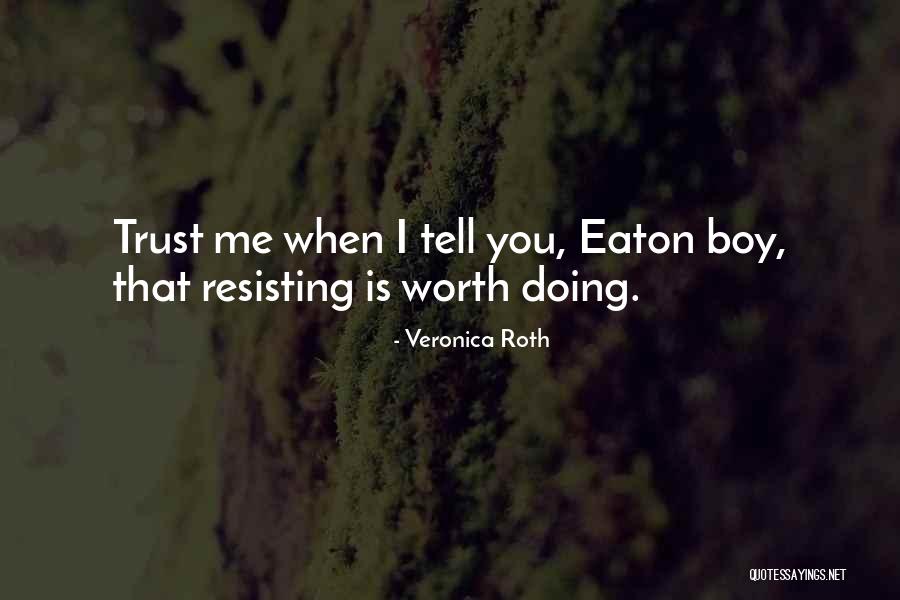 Larine Quotes By Veronica Roth Larine Quotes By Veronica Roth