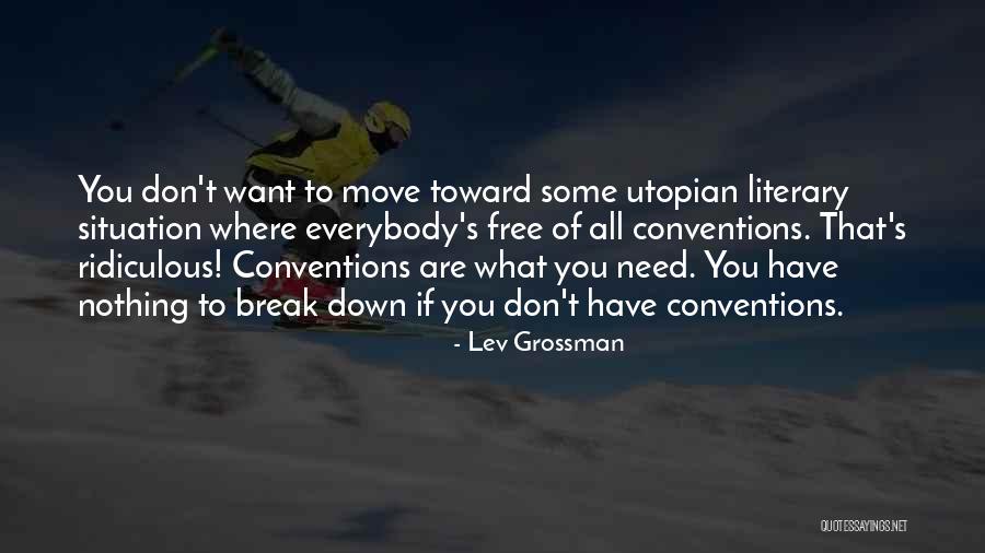 Lariosas Catering Quotes By Lev Grossman Lariosas Catering Quotes By Lev Grossman