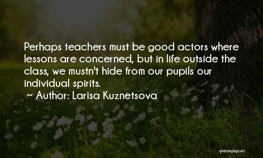 Larisa Kuznetsova Quotes 483973