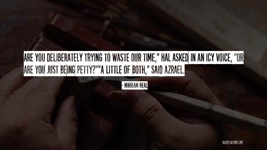 Lariscy Waldorf Quotes By Mirriam Neal Lariscy Waldorf Quotes By Mirriam Neal