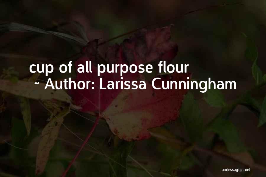 Larissa Cunningham Quotes 460436