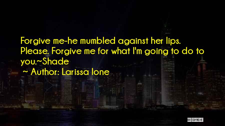 Larissa Ione Quotes 1459746