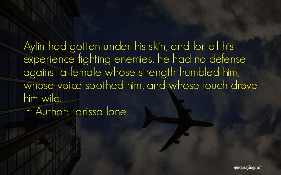 Larissa Ione Quotes 1791668