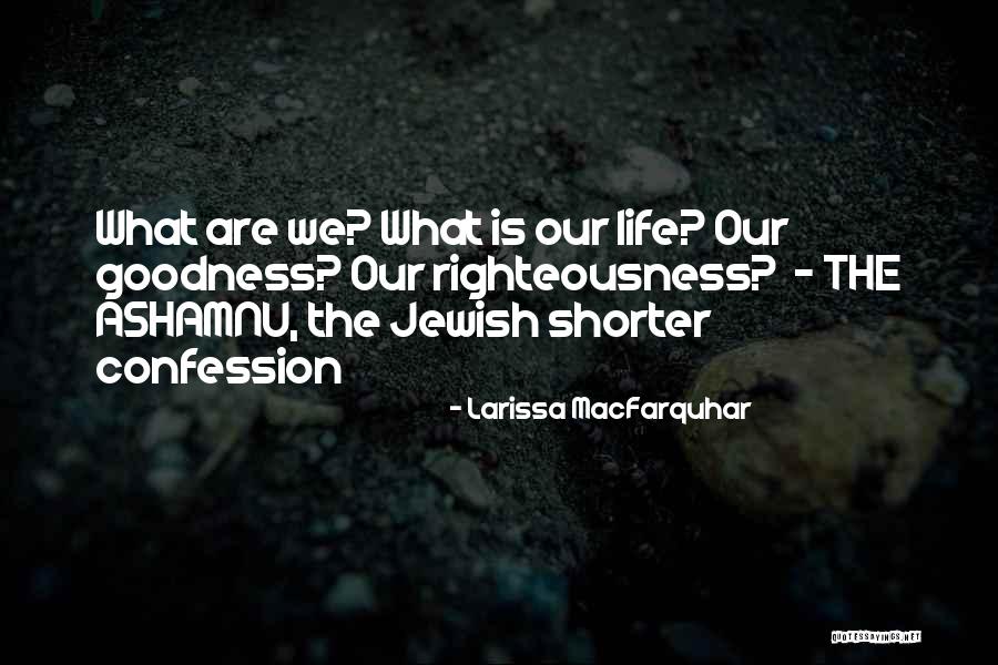 Larissa MacFarquhar Quotes 642213