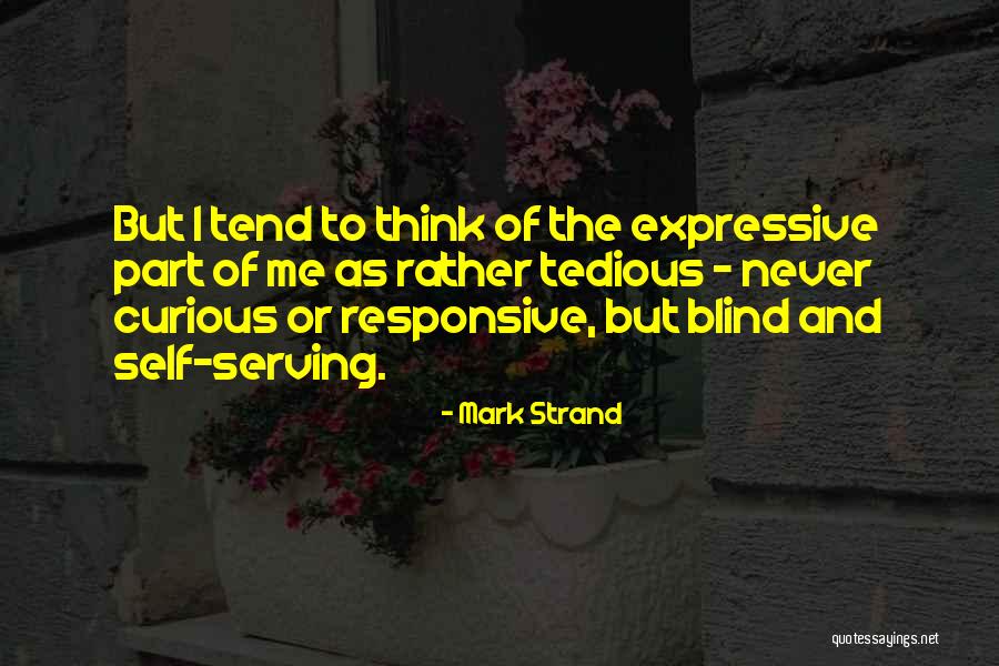 Larivaara Quotes By Mark Strand