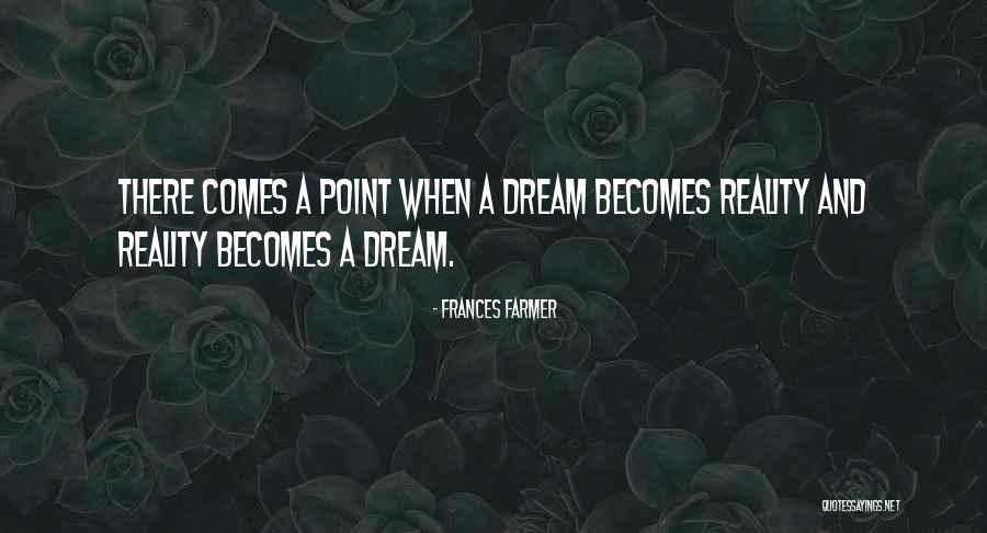 Lariviere Meunier Quotes By Frances Farmer
