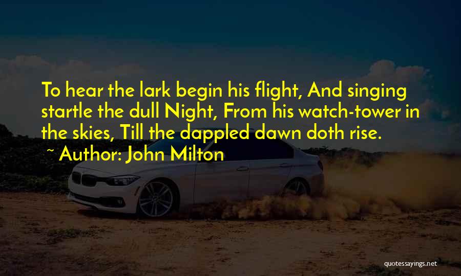 Lark Rise Quotes By John Milton