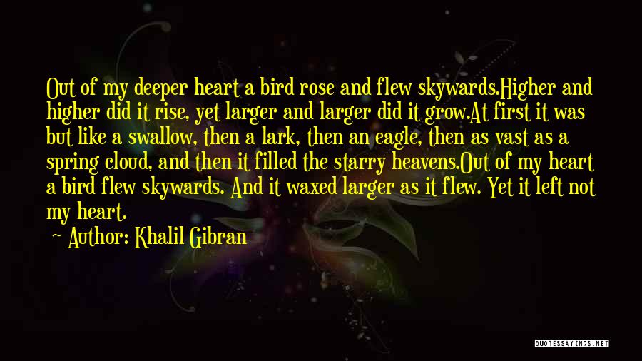 Lark Rise Quotes By Khalil Gibran