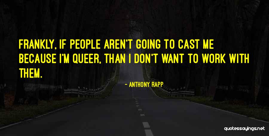 Larken Associates Quotes By Anthony Rapp Larken Associates Quotes By Anthony Rapp