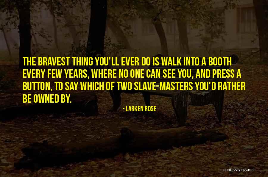 Larken Quotes By Larken Rose Larken Quotes By Larken Rose