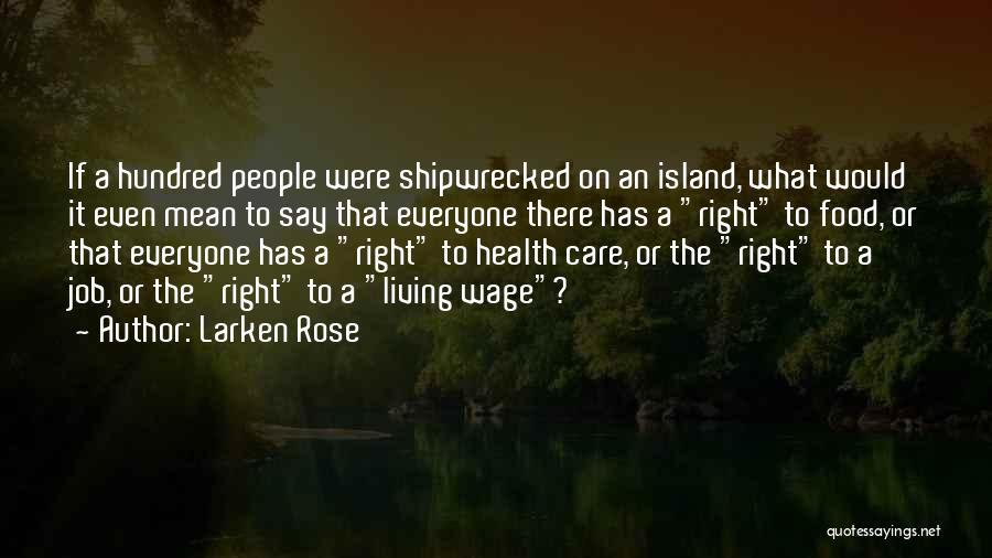 Larken Rose Quotes 875018