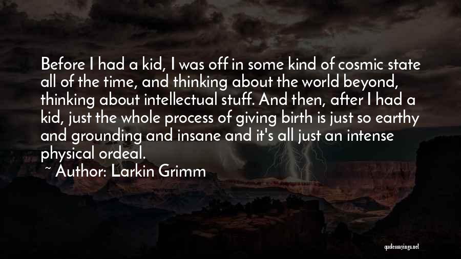 Larkin Grimm Quotes 1731901
