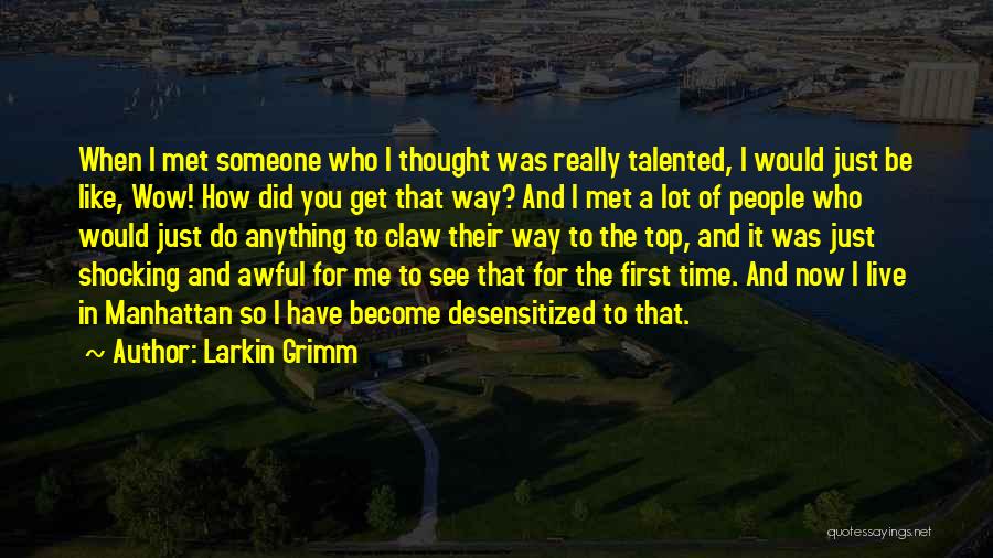 Larkin Grimm Quotes 1789006