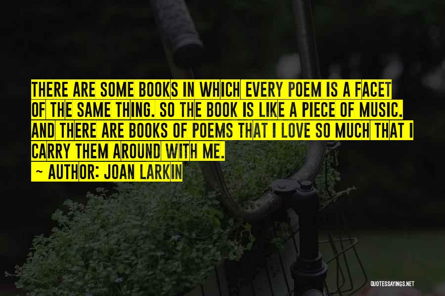 Larkin Quotes By Joan Larkin