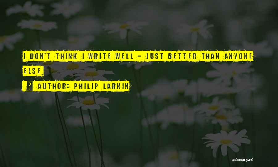 Larkin Quotes By Philip Larkin