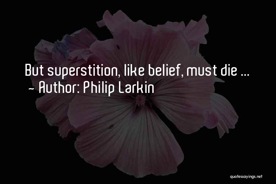 Larkin Quotes By Philip Larkin