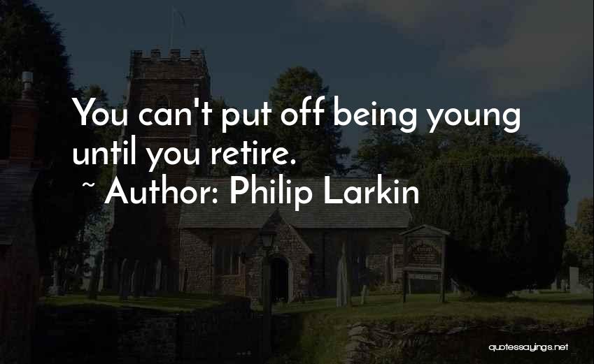 Larkin Quotes By Philip Larkin