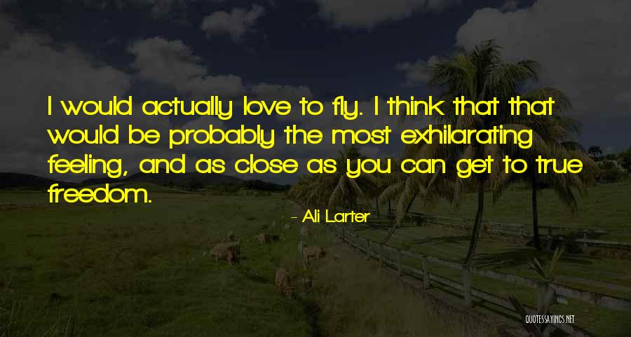 Larks Thoughts About Aaron Quotes By Ali Larter Larks Thoughts About Aaron Quotes By Ali Larter