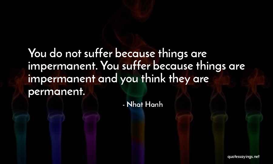 Larkworthy Cottage Quotes By Nhat Hanh Larkworthy Cottage Quotes By Nhat Hanh