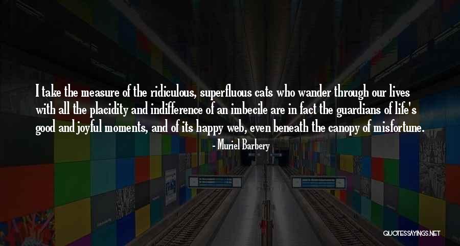 Larky Ky Quotes By Muriel Barbery Larky Ky Quotes By Muriel Barbery
