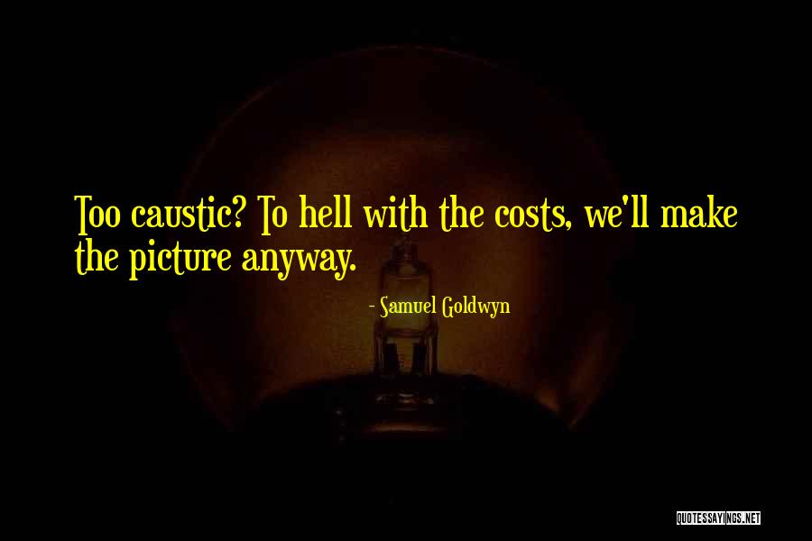 Larmee Quotes By Samuel Goldwyn Larmee Quotes By Samuel Goldwyn