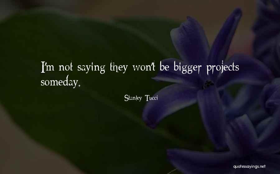 Larmes Quotes By Stanley Tucci