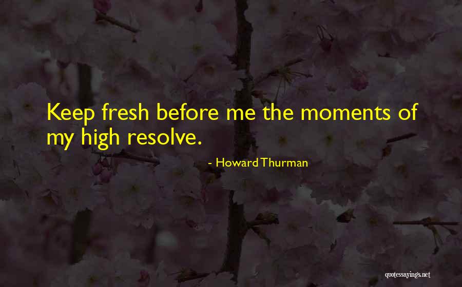 Larmoire Du Quotes By Howard Thurman Larmoire Du Quotes By Howard Thurman