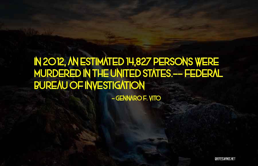 Larmour Law Quotes By Gennaro F. Vito Larmour Law Quotes By Gennaro F. Vito