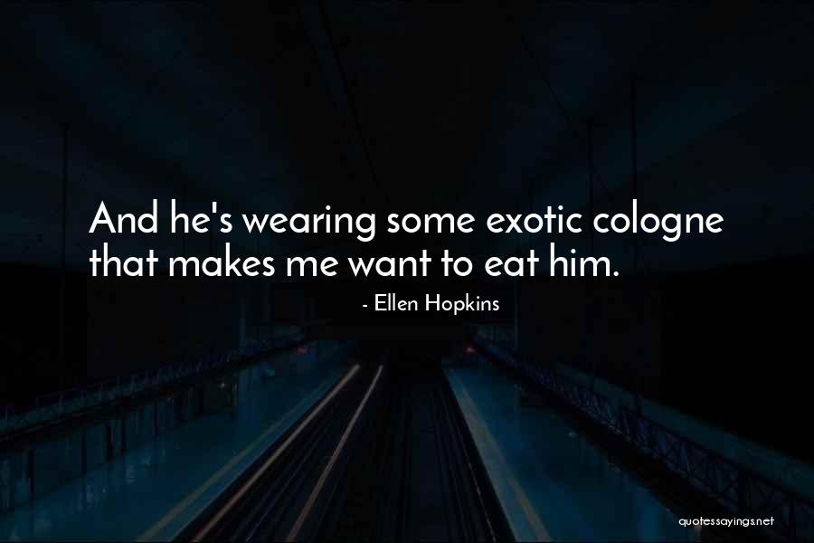 Laronde Pac Quotes By Ellen Hopkins Laronde Pac Quotes By Ellen Hopkins