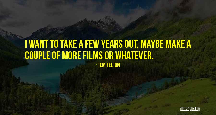 Larouche Youth Quotes By Tom Felton Larouche Youth Quotes By Tom Felton