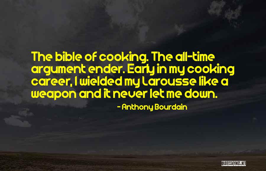 Larousse Quotes By Anthony Bourdain Larousse Quotes By Anthony Bourdain