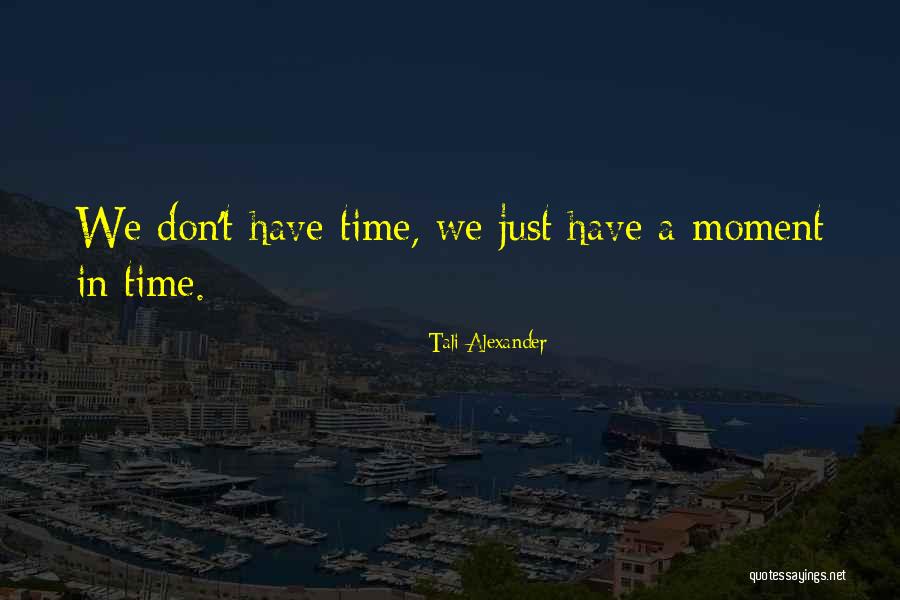 Larralde Cosas Quotes By Tali Alexander Larralde Cosas Quotes By Tali Alexander