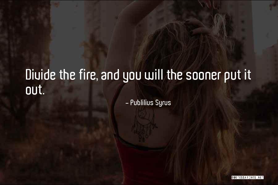 Larrazabal Ormond Quotes By Publilius Syrus Larrazabal Ormond Quotes By Publilius Syrus