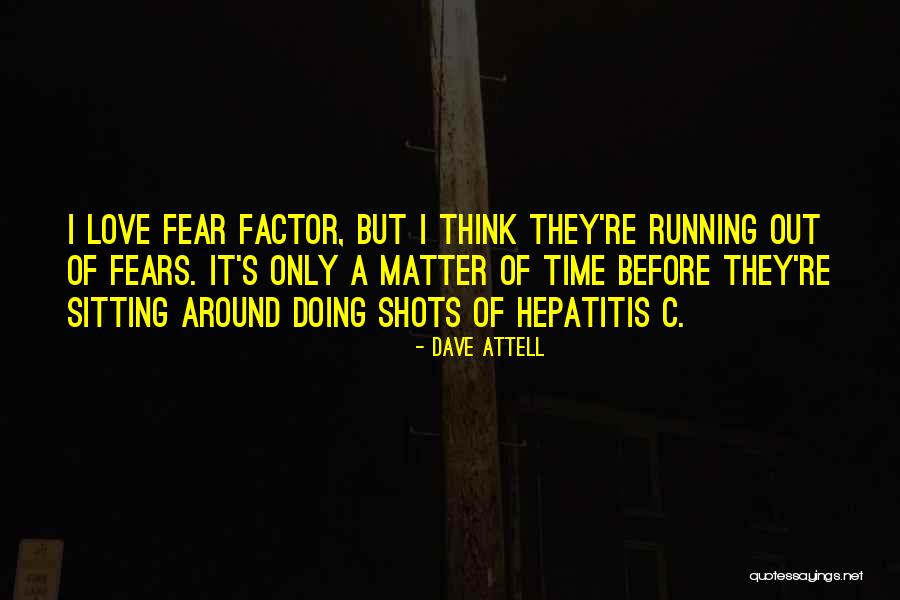 Larrea Quotes By Dave Attell Larrea Quotes By Dave Attell