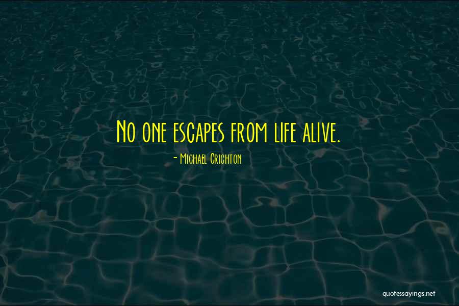 Larrison Mortuary Quotes By Michael Crichton Larrison Mortuary Quotes By Michael Crichton