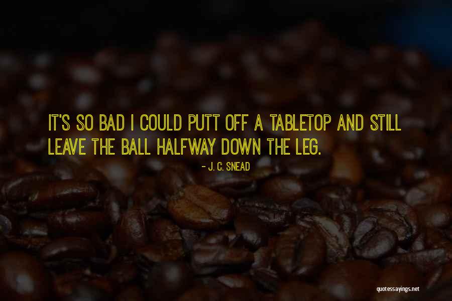 Larroquette Show Quotes By J. C. Snead Larroquette Show Quotes By J. C. Snead