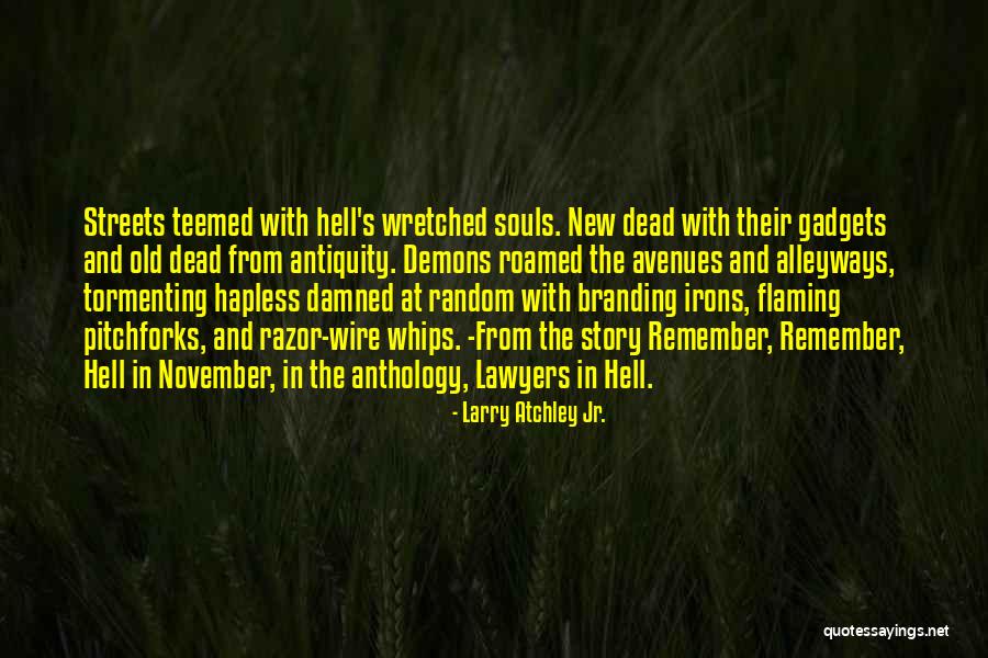 Larry Atchley Jr. Quotes 1682092