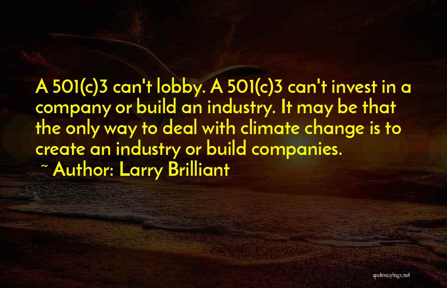 Larry Brilliant Quotes 1456963